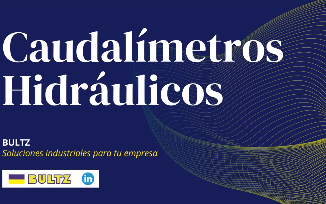 Caudalímetros hidráulicos