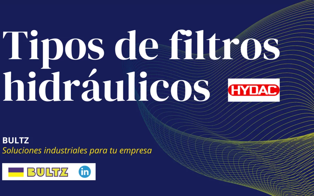 Tipos de filtros hidráulicos